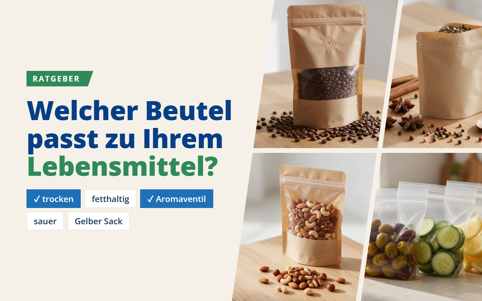 Ratgeber Lebensmittelverpackungen: Welcher Beutel passt zu Ihrem Lebensmittel?